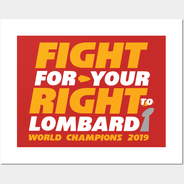 FIGHT FOR YOUR RIGHT TO LOMBARDI Wall Art by thedeuce